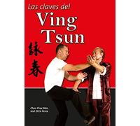 Las claves del Ving Tsun (ARTES MARCIALES)