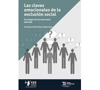 Las claves emocionales de la exclusion social (Estudios de Economía y Sociología)