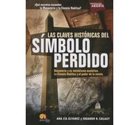 Las Claves Históricas del Símbolo Perdido: (Versión sin solapas) (Investigación Abierta)