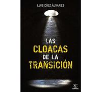 Las cloacas de la Transición (ESPASA FORUM)