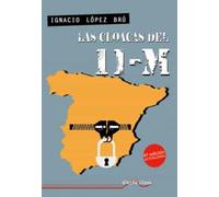 Las cloacas del 11M: 49 (Última Línea de Ensayo)