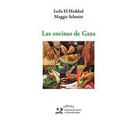 Las cocinas de Gaza: Un viaje culinario por Palestina: 4 (sabores del oriente y del mediterráneo)