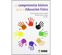 Las competencias básicas desde la Educación Física: 971 (Educación Física... Obras generales)