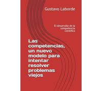 Las competencias, un nuevo modelo para intentar resolver problemas viejos: El desarrollo de la competencia cientifica