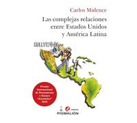 LAS COMPLEJAS RELACIONES ENTRE EEUU Y AMERICA LATINA