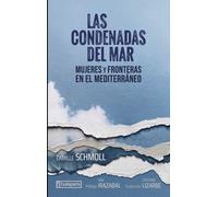 Las condenadas del mar | Camille Schmoll, Cristina Lizarbe Ruiz, Ane Irazabal Elkorobarrutia