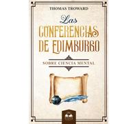 Las Conferencias de Edimburgo: sobre Ciencia Mental
