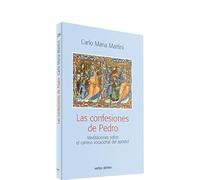 Las confesiones de Pedro: Meditaciones sobre el camino vocacional del apóstol (Surcos)