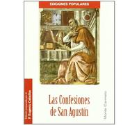 Las Confesiones de San Agustín: Padre y Doctor de la Iglesia (Ediciones Populares)