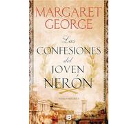 Las confesiones del joven Nerón (Histórica) – Ediciones B