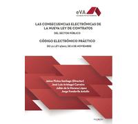 Las consecuencias electrónicas de la nueva Ley de Contratos | José Luis Arístegui Carreiro, Julián De La Morena López, Jorge Fondevila Antolín, J
