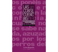 LAS CONSECUENCIAS | Xavier Rodríguez Ruera