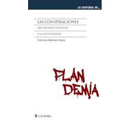 Las Conspiraciones: Del Mundo Antiguo A La Actualidad