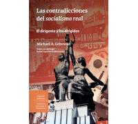 Las contradicciones del socialismo real