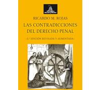 LAS CONTRADICIONES DEL DERECHO PENAL - 2ª EDICIÓN (Derecho y Libertad)