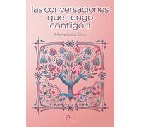 Las Conversaciones Que Tengo Contigo II