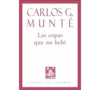 Las Copas Que No Bebi