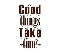 Las cosas buenas toman tiempo, diseño inspirador. Pegatinas de pared de papel adhesivo 54.4x111cm No daña la superficie de la pared Café