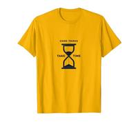 Las Cosas Buenas Toman Tiempo Reloj de Arena Inspirador Camiseta, Hombre, Dorado Brillante, XL