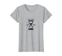Las Cosas Buenas Toman Tiempo Reloj de Arena Inspirador Camiseta, Mujer, Gris Jaspeado, M
