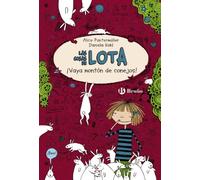 Las cosas de LOTA: ¡Vaya montón de conejos! (Castellano - A PARTIR DE 10 AÑOS - PERSONAJES Y SERIES - Las cosas de Lota)
