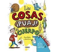 Las Cosas ¡puaj! Del Cuerpo