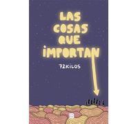 Las cosas que importan (Somos B)