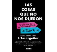Las cosas que no nos dijeron (Y otras que sí, pero no son ciertas) de tener hijos / The Things They Never Told Us About Having Kids