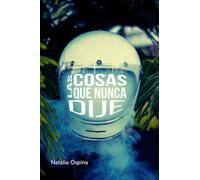 Las cosas que nunca dije: A solas con el dolor