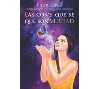 Las cosas que sé que son verdad