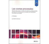Las costas procesales: Tasación de costas en todos los órdenes jurisdiccionales, provisión de fondos y jura de cuentasActualizada y puesta al día Ley ... procesal del sector público de justicia