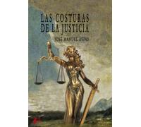 LAS COSTURAS DE LA JUSTICIA