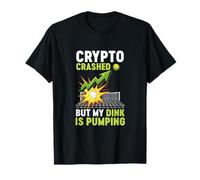 Las criptomonedas se han desplomado, Pero mi Dink Camiseta