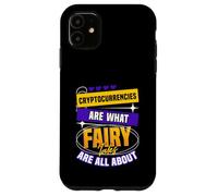 Las criptomonedas son de lo que se trata los cuentos de hadas Carcasa para iPhone 11