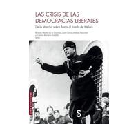 Las crisis de las democracias liberales: De la Marcha sobre Roma al triunfo de Meloni (Sílex Universidad)