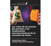 Las crisis de los precios del petróleo y los fundamentos macroeconómicos de la economía de Omán