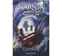 Las Crónicas De Narnia 5: La Travesía Del Viajero Del Alba