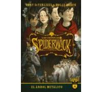Las Cronicas De Spiderwick 4 : El Arbol Metalico