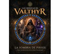 Las Crónicas de Valthyr: La Sombra de Pirios: Una experiencia épica para colorear