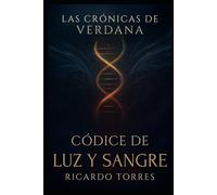 Las Crónicas de Verdana: Códice de Luz y Sangre