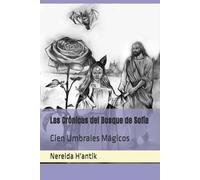 Las Crónicas del Bosque de Sofía: Cien Umbrales Mágicos