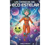¡Las Crónicas del Eco Estelar: Capítulo 1 - La Misión del Eco Estelar!: ¡CÓMIC COMPLETO Y LIBRO PARA COLOREAR 2 EN 1! Disfruta de la emocionante ... personajes favoritos coloreando las páginas.