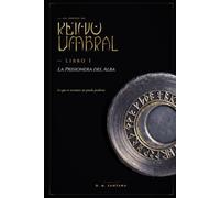Las Crónicas del REINO UMBRAL: libro Uno, La prisionera del Alba