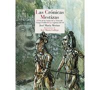 Las crónicas mestizas: El oro de los sueños - La tierra del tiempo perdido - Las lágrimas del sol: 183 (Literatura Reino de Cordelia)