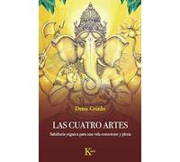 Las cuatro artes: Sabiduría yóguica para una vida consciente y plena (Sabiduría perenne)
