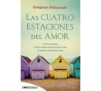 Las cuatro estaciones del amor: Cuatro parejas, cuatro etapas distintas de la vida, la misma canción de amor (EMBOLSILLO)