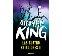 Las cuatro estaciones II | Stephen King, Ángela Pérez