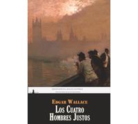 Las Cuatro Hombres Justos: Edición completa, anotada e ilustrada