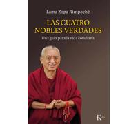 Las Cuatro Nobles Verdades | Lama Zopa Rimponche