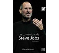 Las Cuatro Vidas De Steve Jobs
